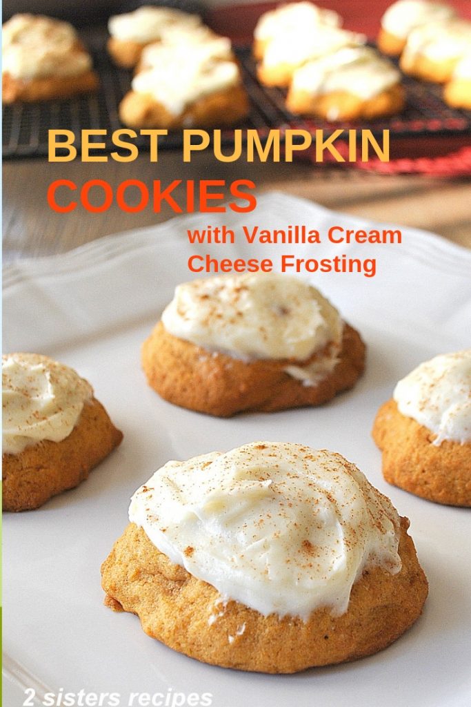 Best Pumpkin Cookies with Vanilla Cream Cheese Frosting by 2sistersrecipes.com 