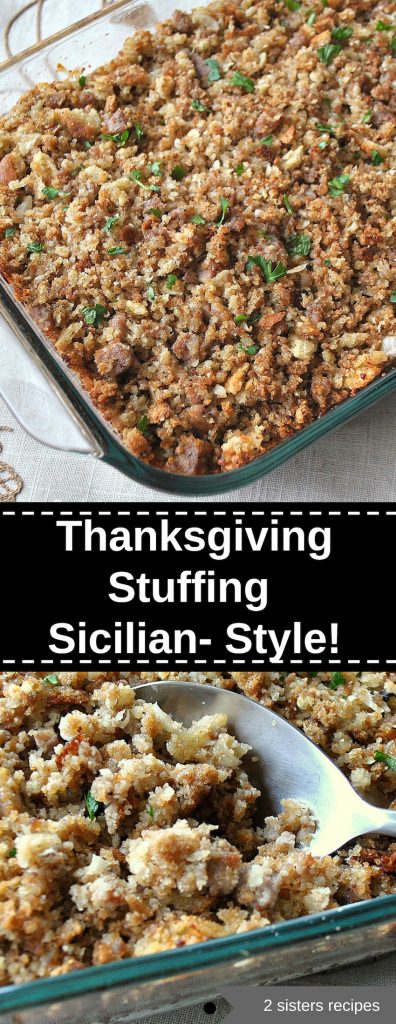 Thanksgiving Stuffing-Sicilian Style! by 2sistersrecipes.com