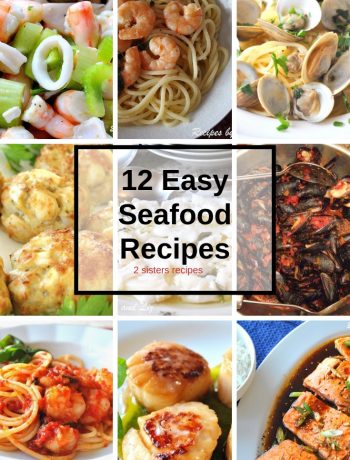 12 Easy Seafood Recipes by 2sistersrecipes.com