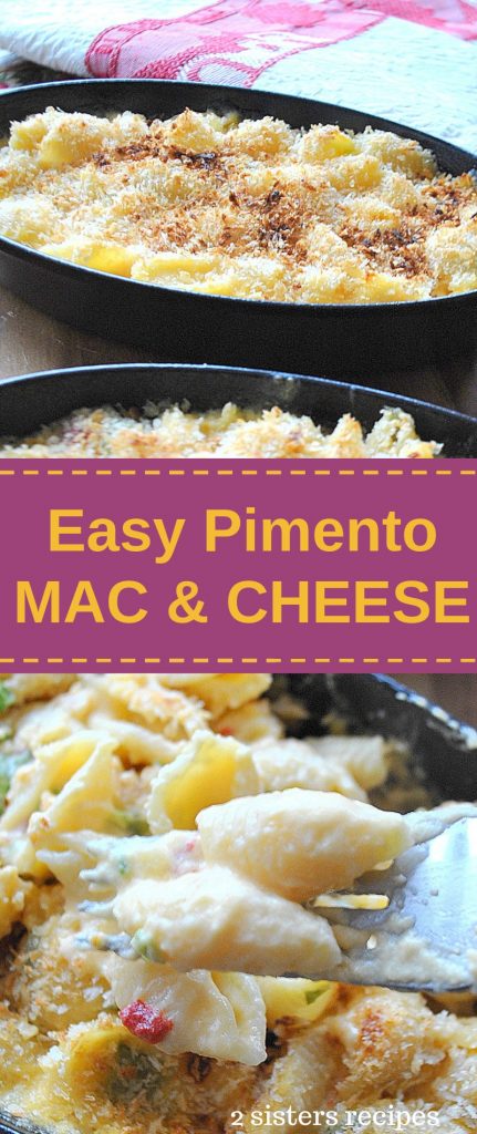 Easy Pimento Mac and Cheese by 2sistersrecipes.com 