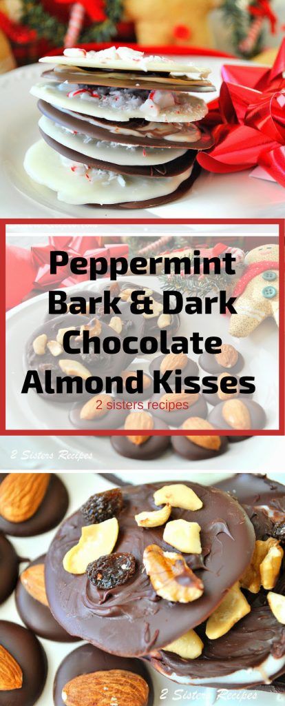 Peppermint Bark & Dark Chocolate Almond Kisses by 2sistersrecipes.com 