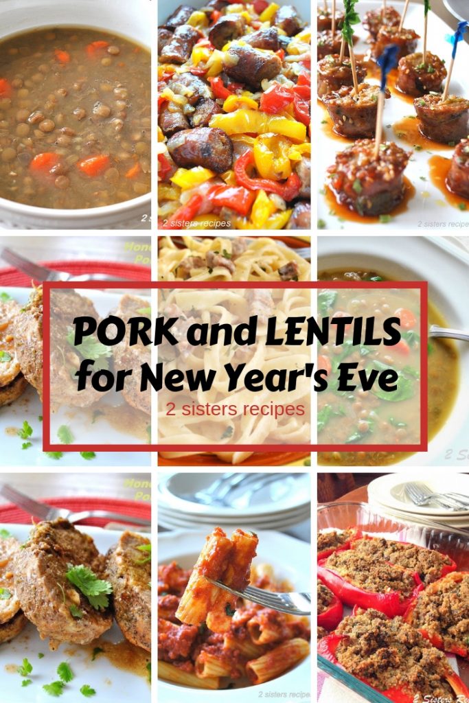 Various dishes of recipes for pork and lentils to serve as a good luck dinner on New Years eve.