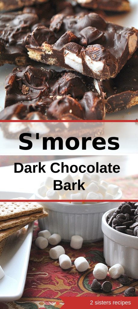 S'mores Dark Chocolate Bark by 2sistersrecipes.com 