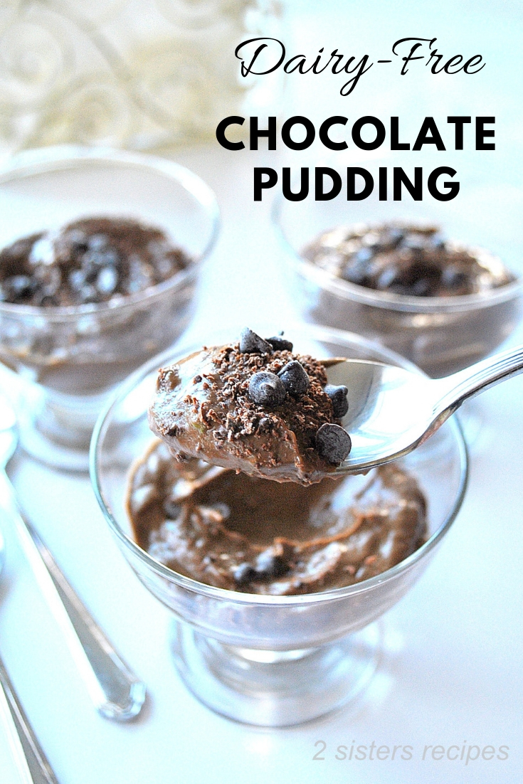 Dairy-Free Chocolate Pudding by 2sistersrecipes.com