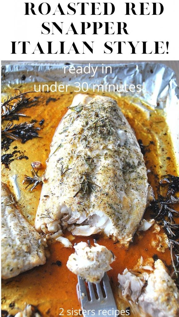 Roasted Red Snapper Italian Style. by 2sistersrecipes.com