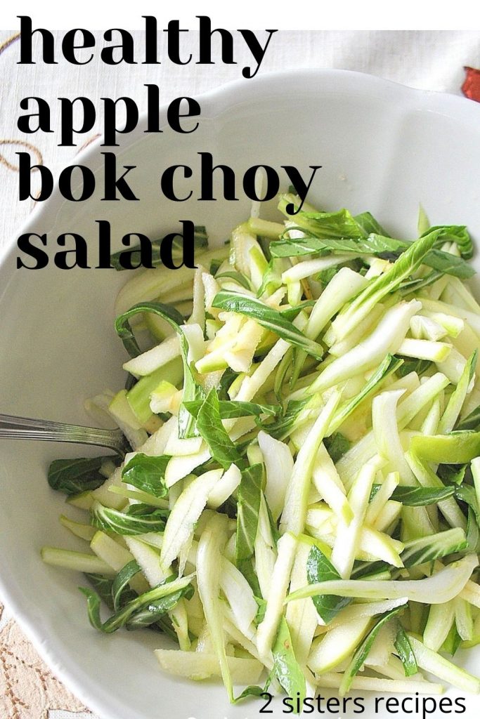 Healthy Apple Bok Choy Salad by 2sistersrecipes.com