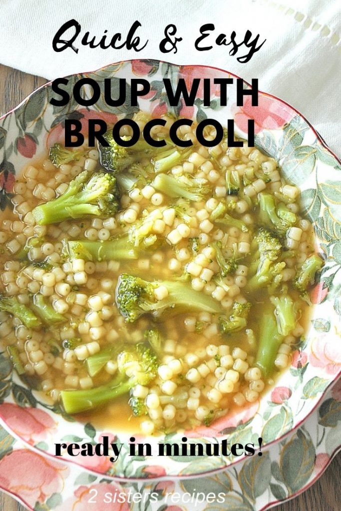 Quick & Easy Soup with Broccoli by 2sistersrecipes.com