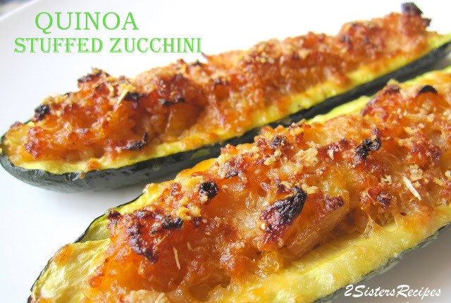 Quinoa Stuffed Zucchini by 2sistersrecipes.com 