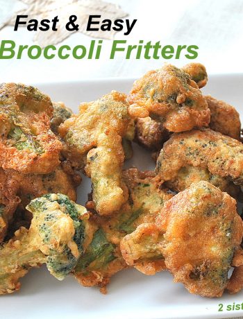 Fast & Easy Broccoli Fritters by 2sistersercipes.com