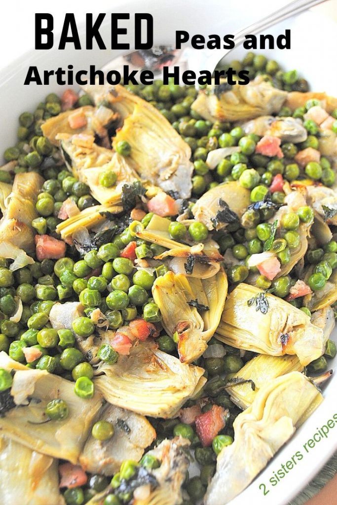 baked Peas and Artichoke Hearts by 2sistersrecipes.com