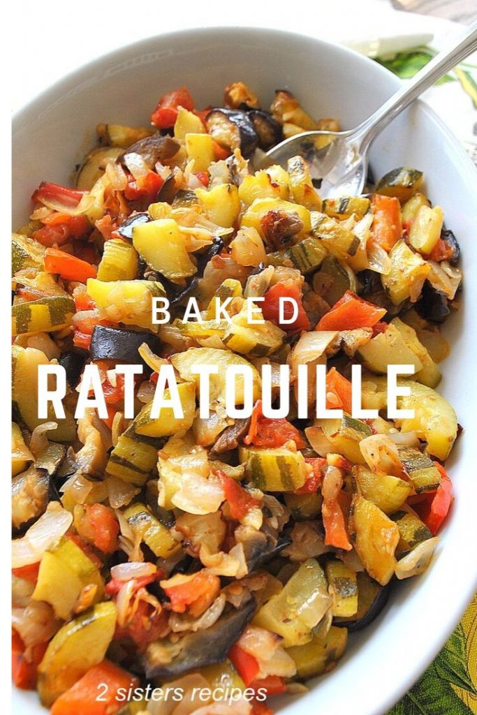 Easy Baked Ratatouille by 2sistersrecipes.com 