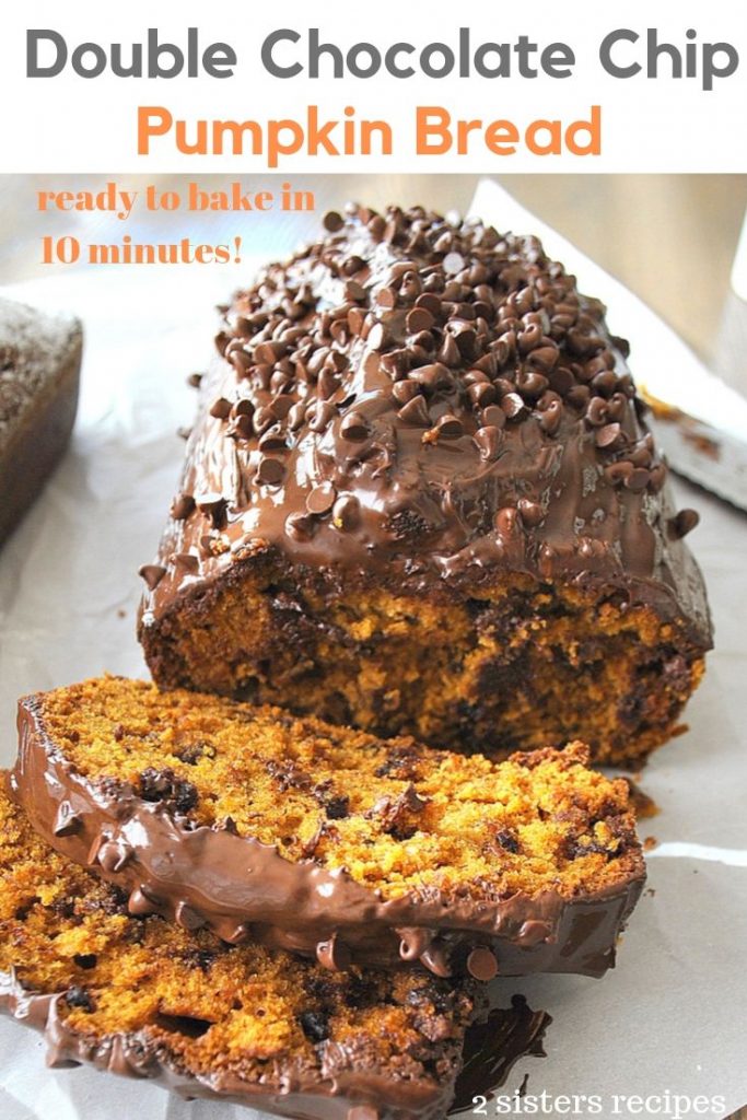Double Chocolate Chip Pumpkin Bread by 2sistersrecipes.com 