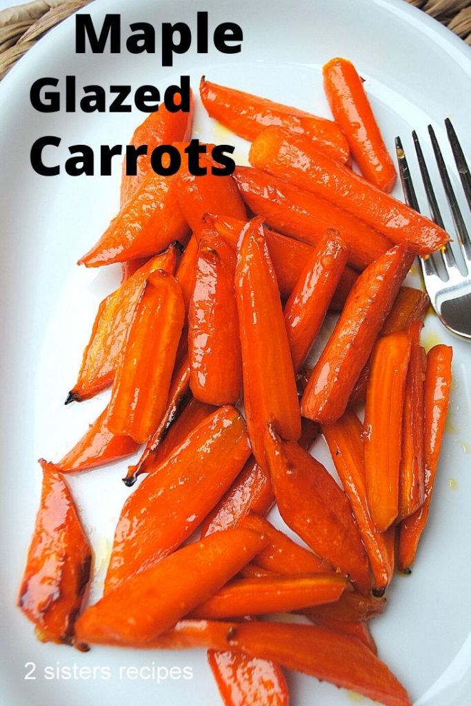 Maple Glazed Carrots by 2sistersrecipes,com 