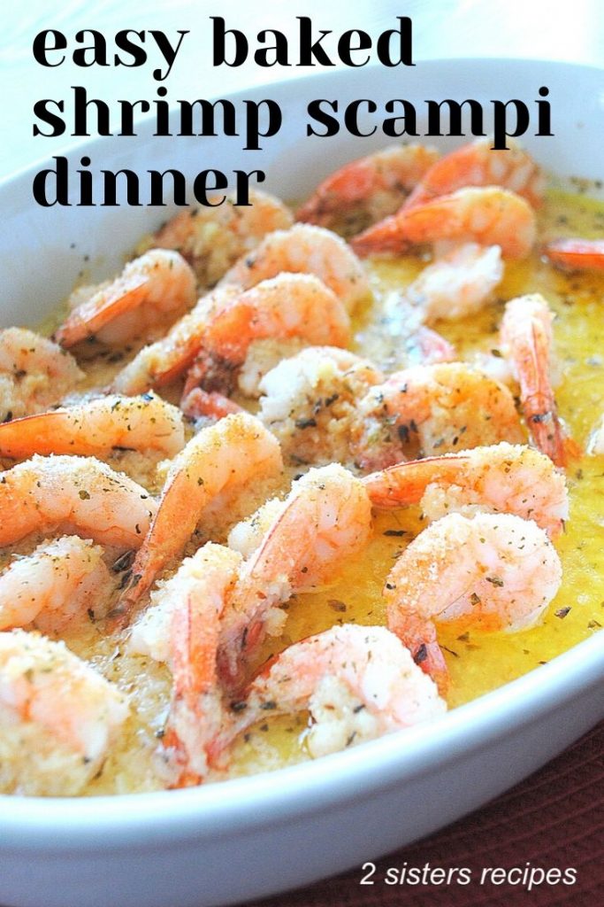 Easy Baked Shrimp Scampi Dinner by 2sistersrecipes