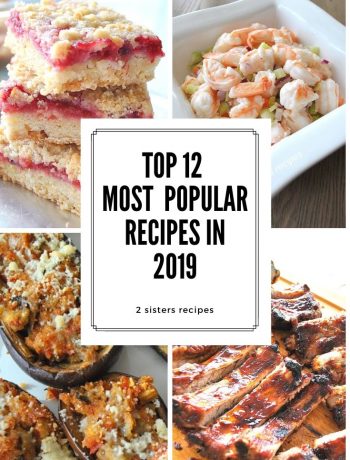 Top 12 Most Popular Recipes in 2019 by 2sistersrecipes.com