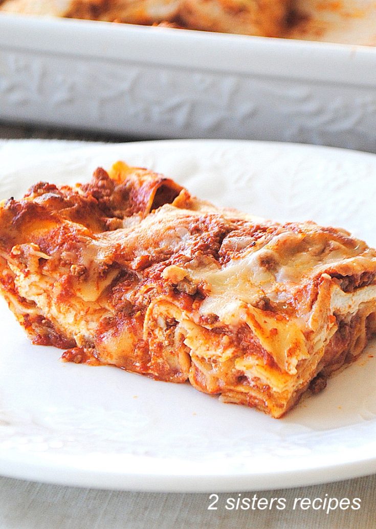 How to Make Lasagna with No Boil Noodles by 2sistersrecipes.com