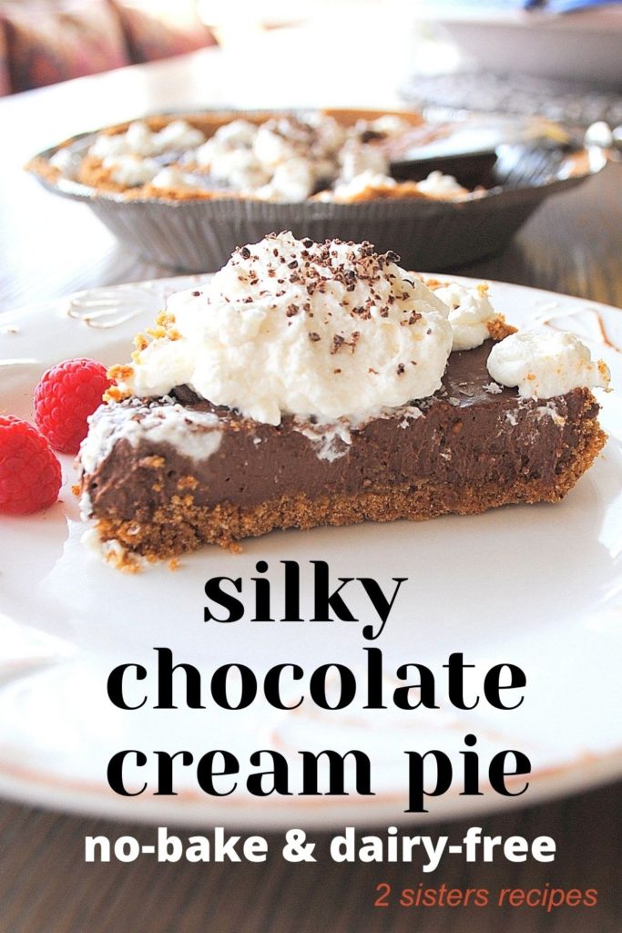 No-Bake Silky Chocolate Cream Pie by 2sistersrecipes.com 