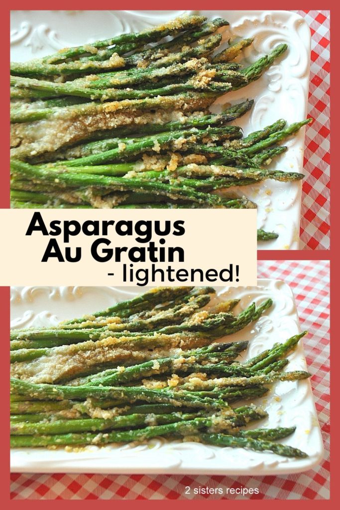 Asparagus Au Gratin - Lightened! by 2sistersrecipes.com