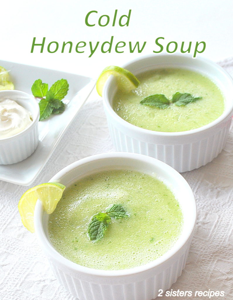 Cold Honeydew Soup by 2sistersrecipes.com