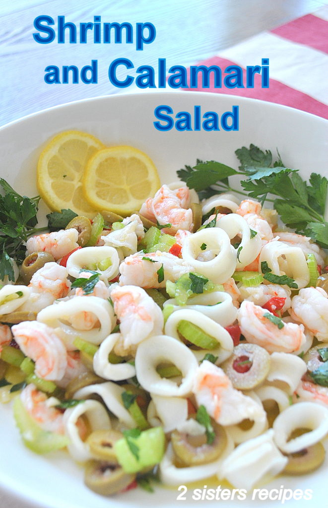 Shrimp and Calamari Salad by 2sistersrecipes.com