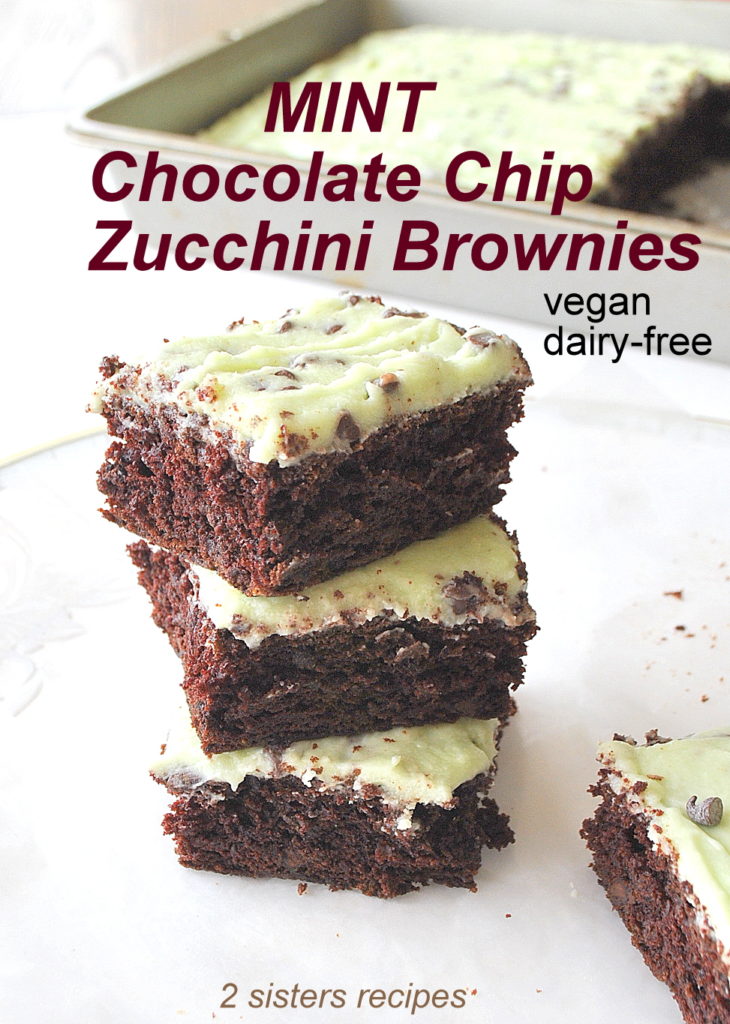 Mint Chocolate Chip Zucchini Brownies by 2sistersrecipes.com 