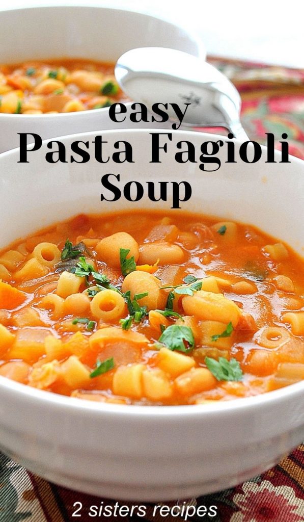 Easy Pasta Fagioli Soup by 2sistersrecipes.com