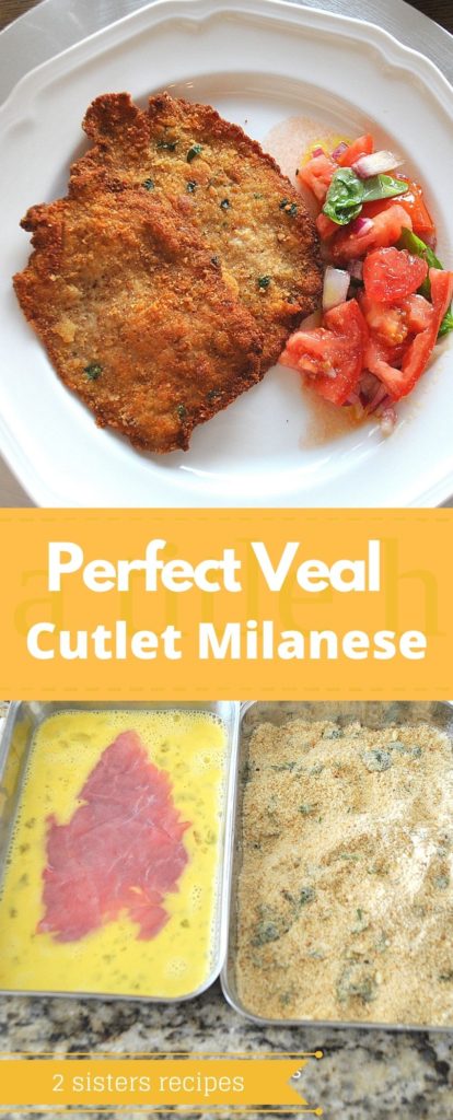 Perfect Veal Cutlet Milanese by 2sistersrecipes.com 