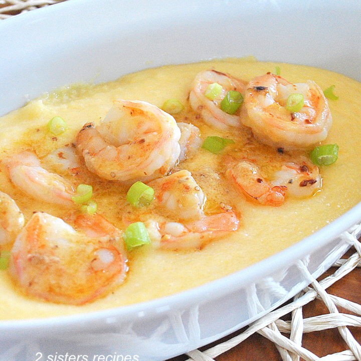 Shrimp Over Creamy Polenta by 2sistersrecipes.com