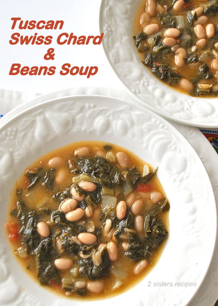 Tuscan Swiss Chard and Beans Soup by 2sistersrecipes.com