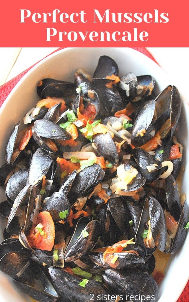 Perfect Mussels Provencale by 2sistersrecipes.com