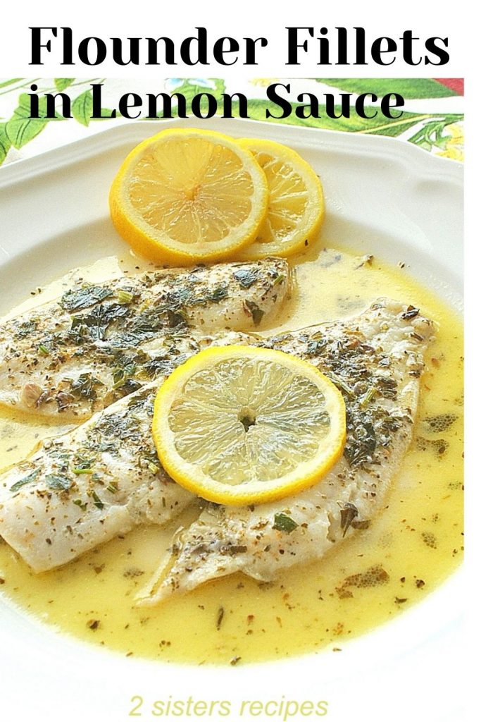 Flounder Fillets in Lemon Sauce by 2sistersrecipes.com
