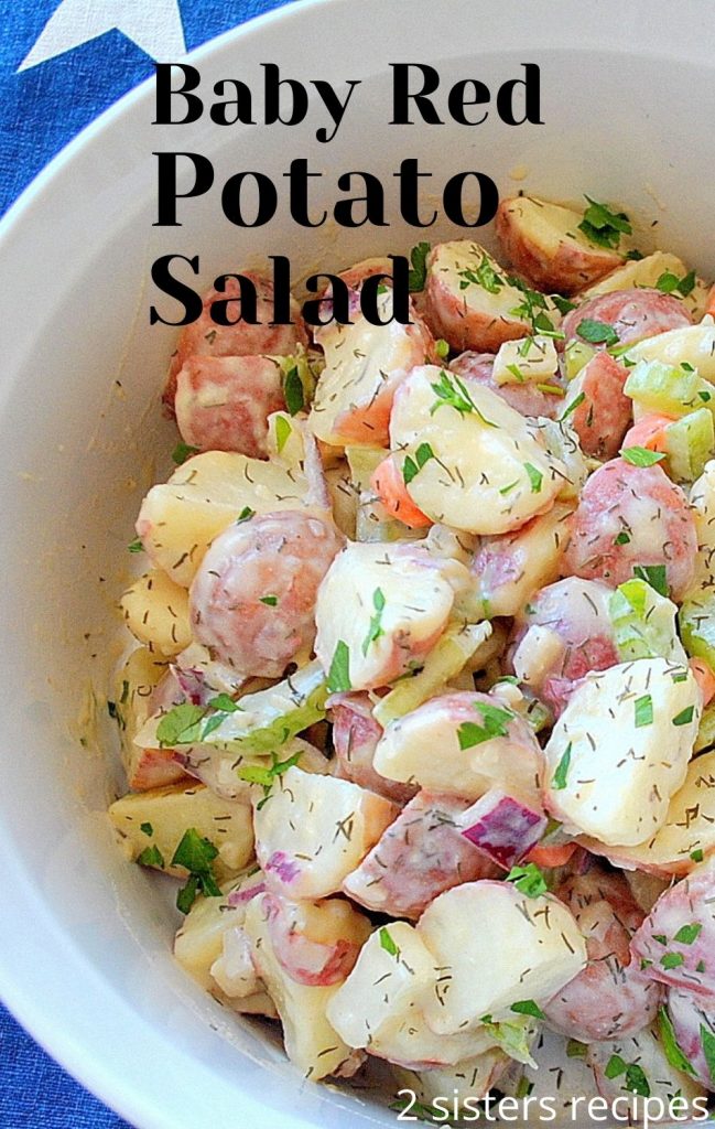 Baby Red Potato Salad by 2sistersrecipes.com