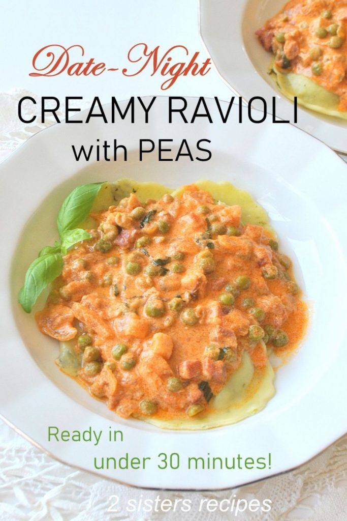 Date Night Creamy Ravioli with Peas by 2sistersrecipes.com