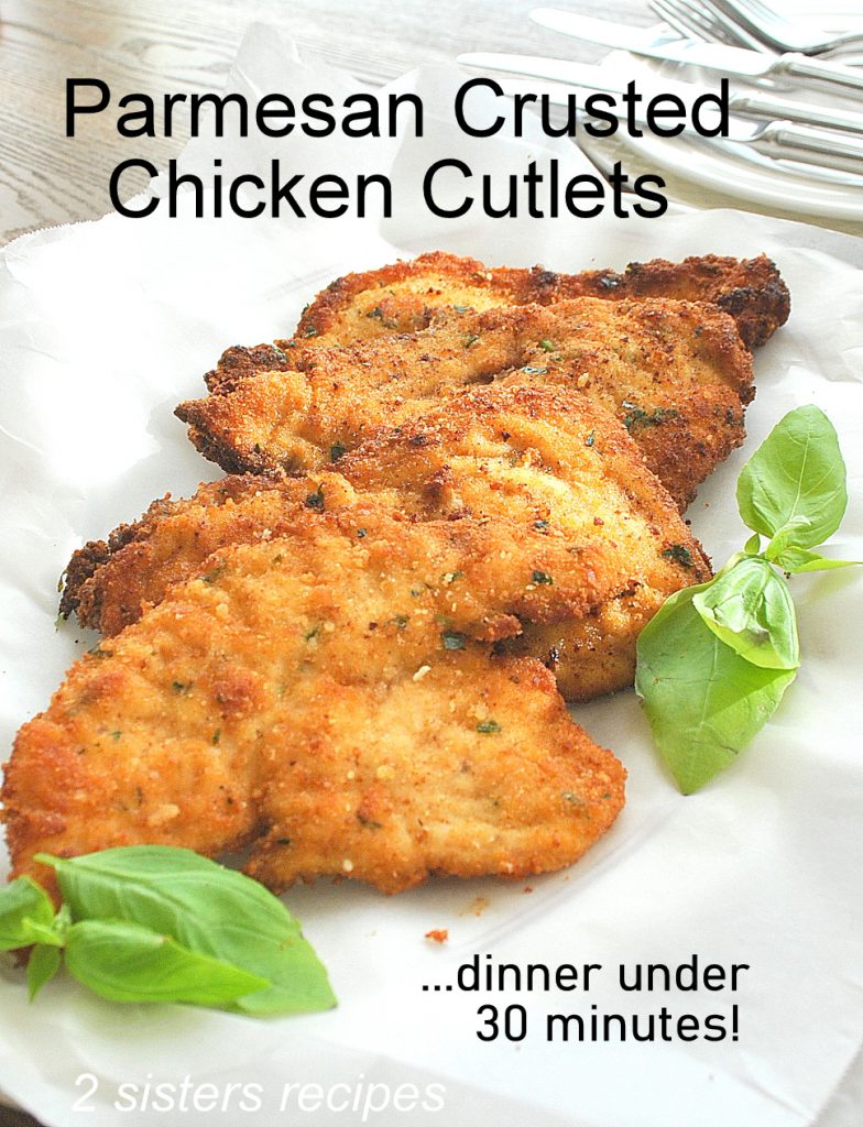 Parmesan Crusted Chicken Cutlets by 2sistersercipes.com