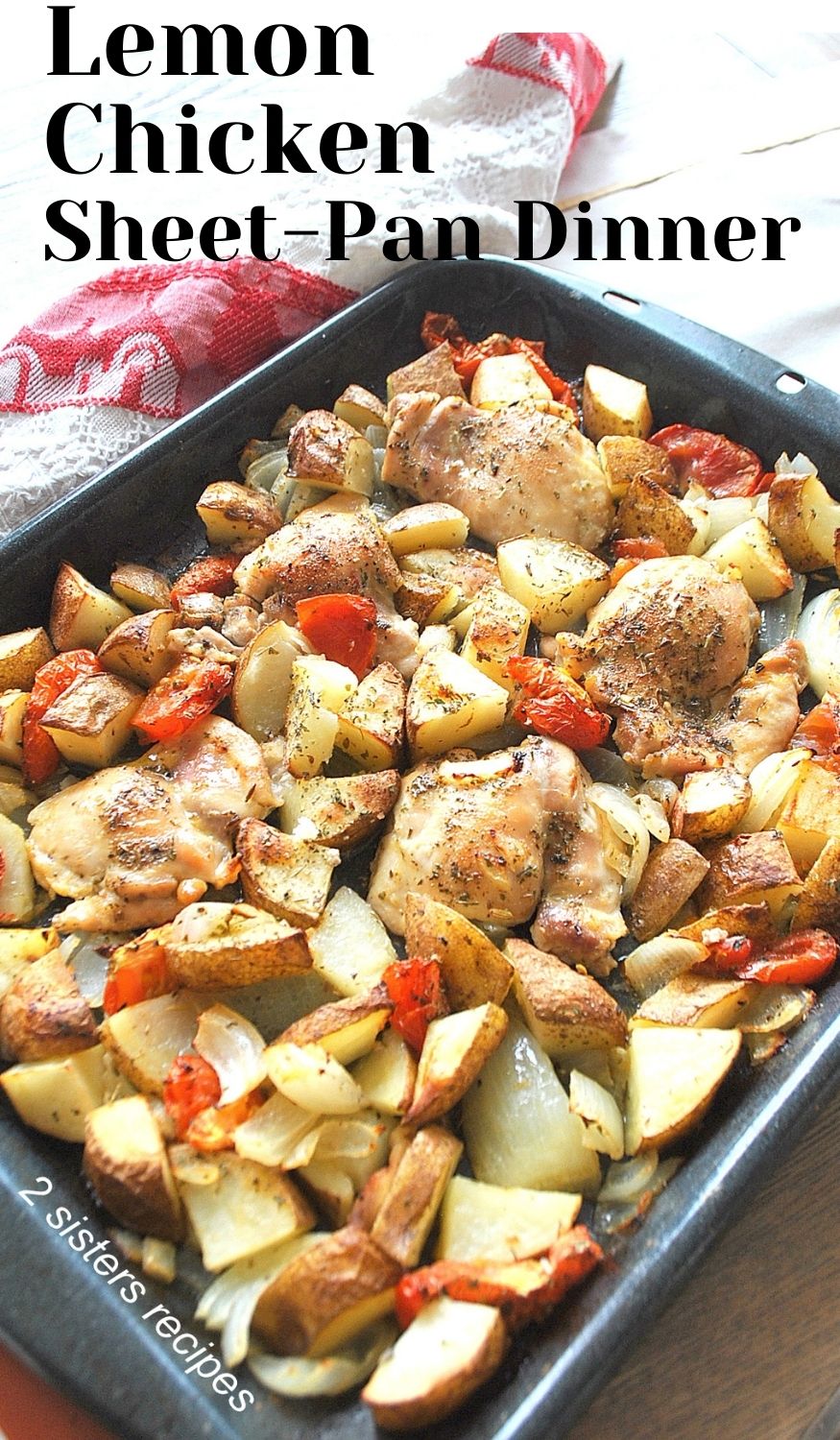 Lemon Chicken Sheet-Pan Dinner - 2 Sisters Recipes by Anna and Liz