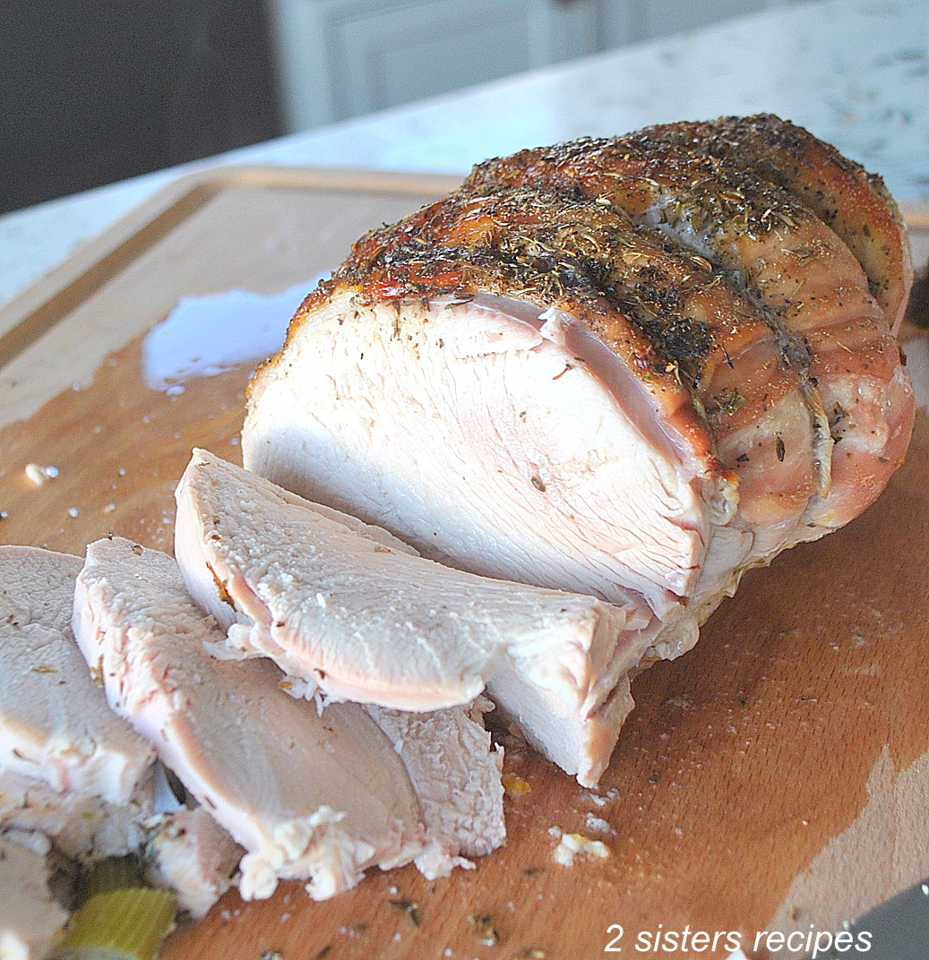 Roasted Boneless Turkey Breast 2 Sisters Recipes by Anna and Liz