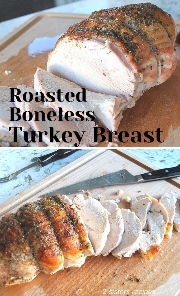Roasted Boneless Turkey Breast by 2sistersrecipes.com
