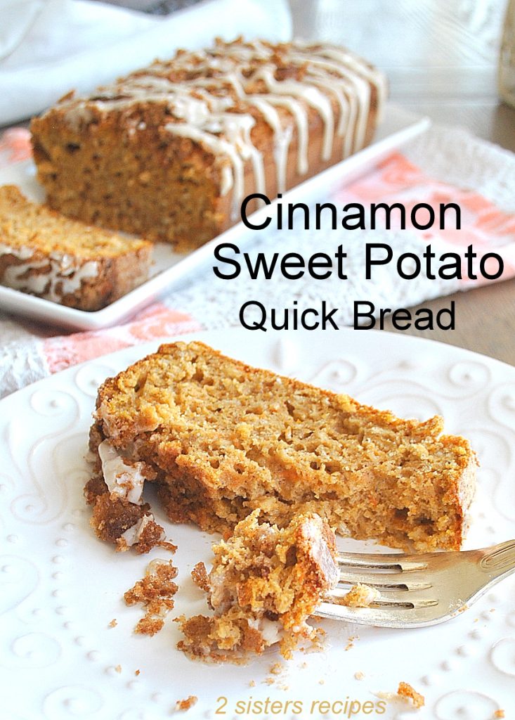 Cinnamon Sweet Potato Quick Bread by 2sistersrecipes.com