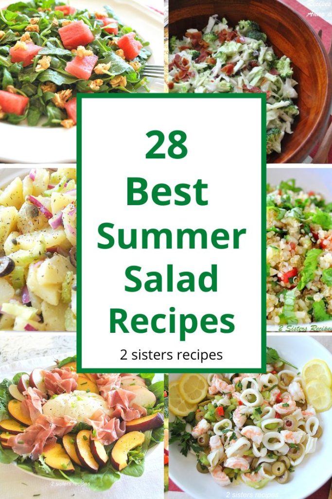 28 Best Summer Salad Recipes. by 2sistersrecipes.com