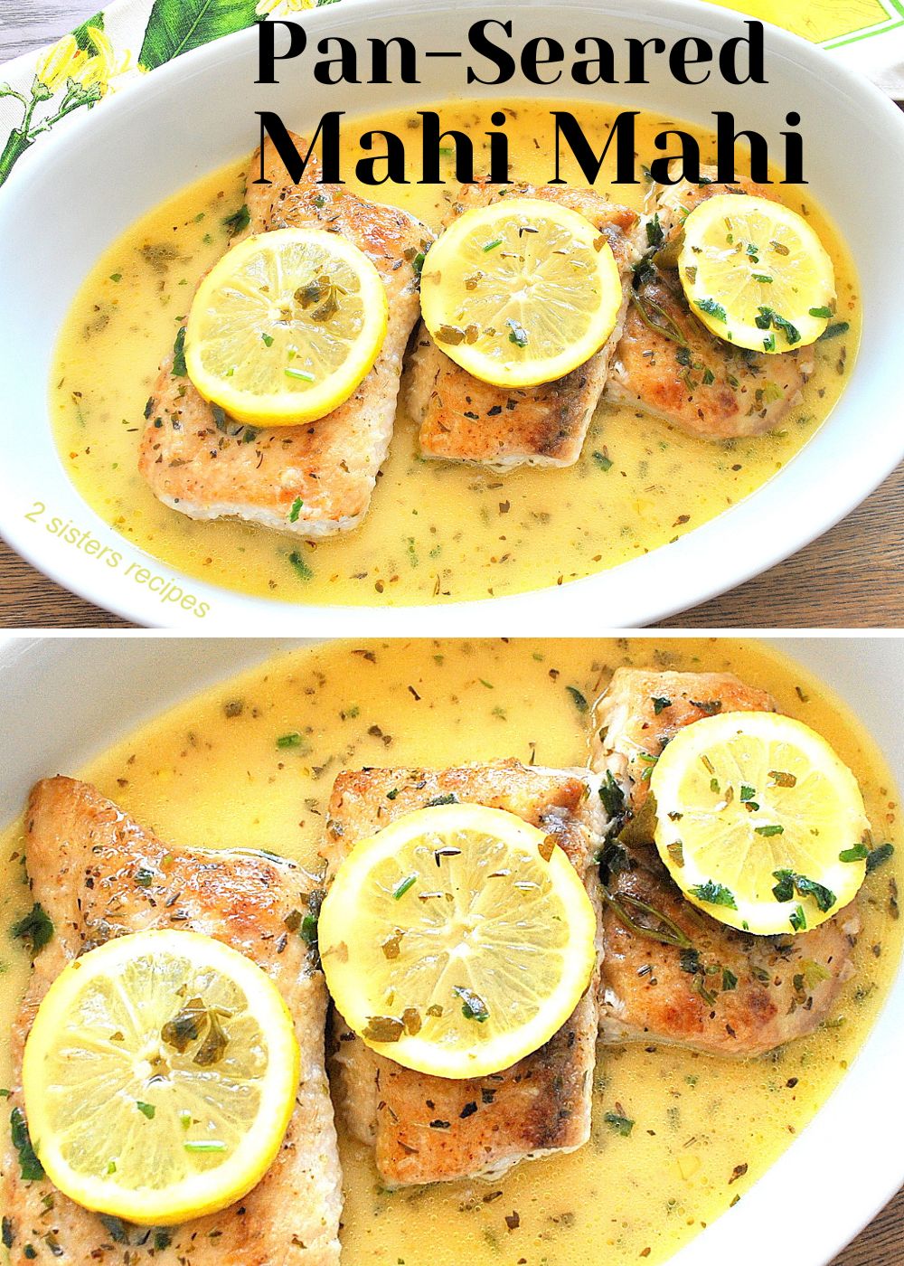 Pan-Seared Mahi Mahi - 2 Sisters Recipes by Anna and Liz