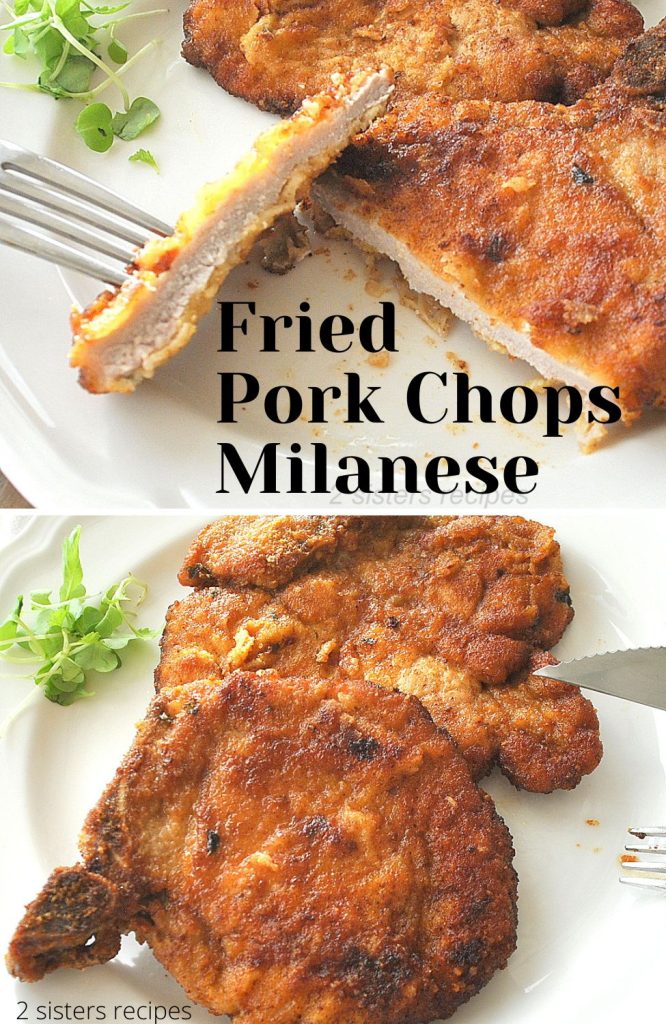 Fried Pork Chops Milanese by 2sistersrecipes.com