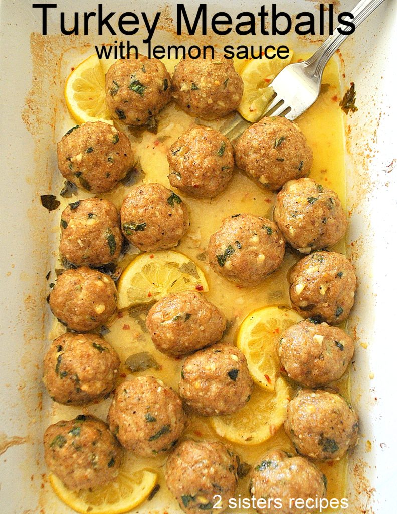 Turkey Meatballs with Lemon Sauce by 2sistersrecipes.com