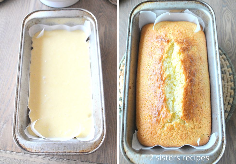 Two photos of a loaf pan with batter and then baked. by 2sistersrecipes.com