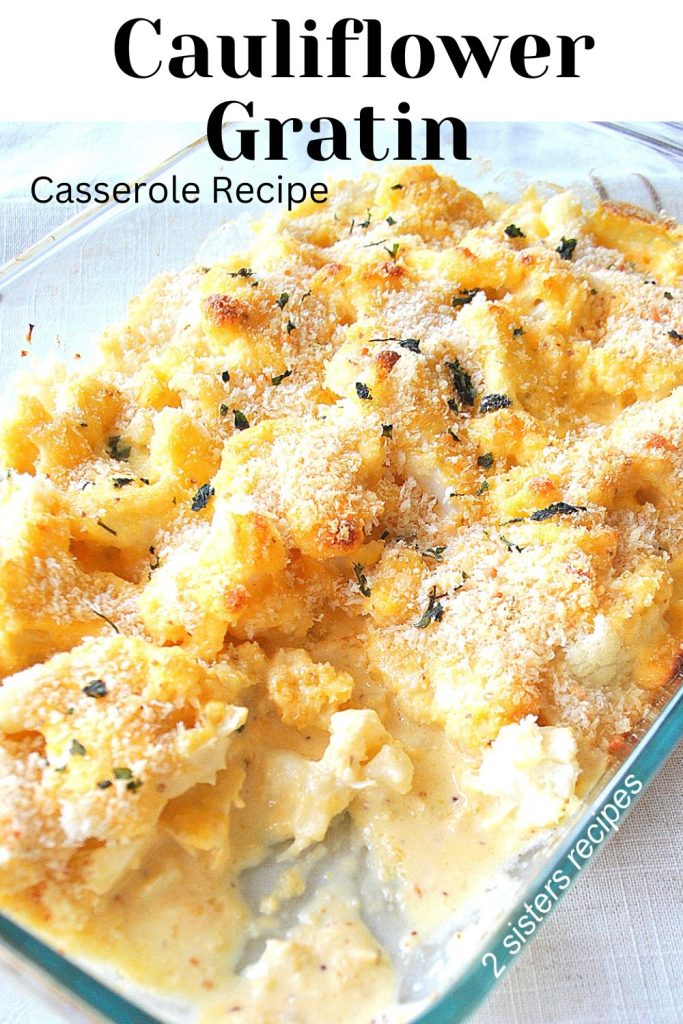 Cauliflower Gratin Casserole Recipe by 2sistersrecipes.com