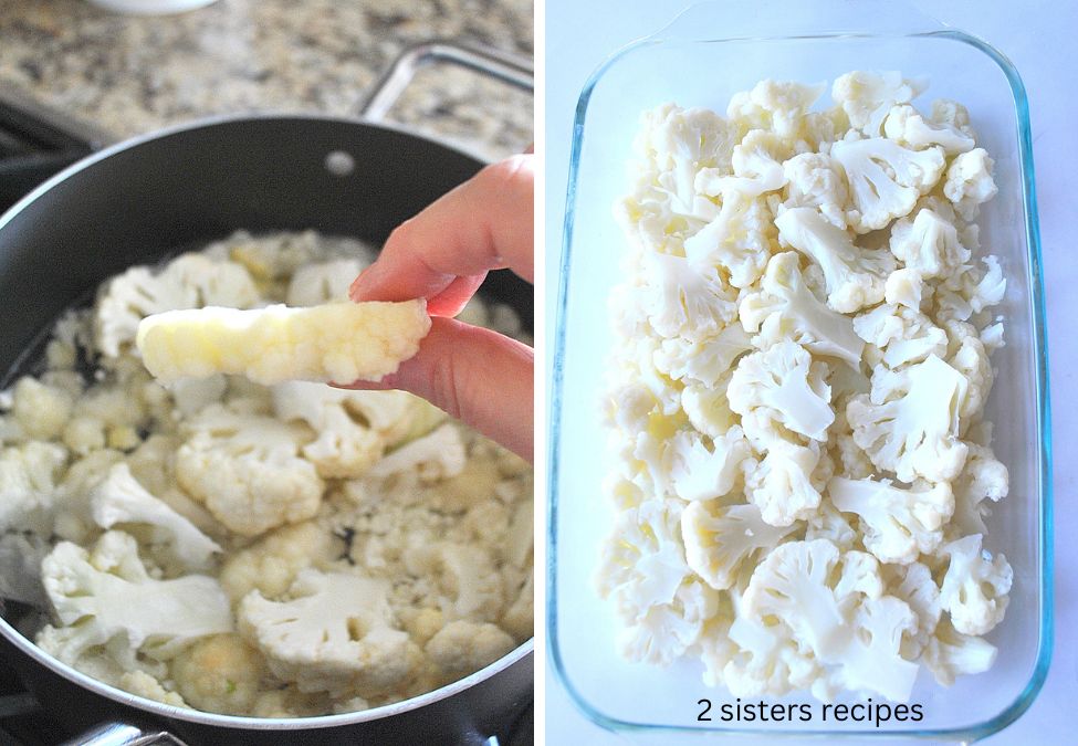 2 photos, a pot filled with cauliflower in water, and the other is cauliflower in baking dish.  by 2sistersrecipes.com