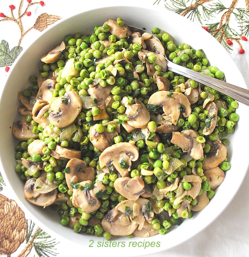 Peas and Mushrooms Recipe 2 Sisters Recipes by Anna and Liz