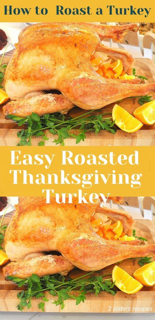 Roasted Thanksgiving Turkey - 2 Sisters Recipes by Anna and Liz