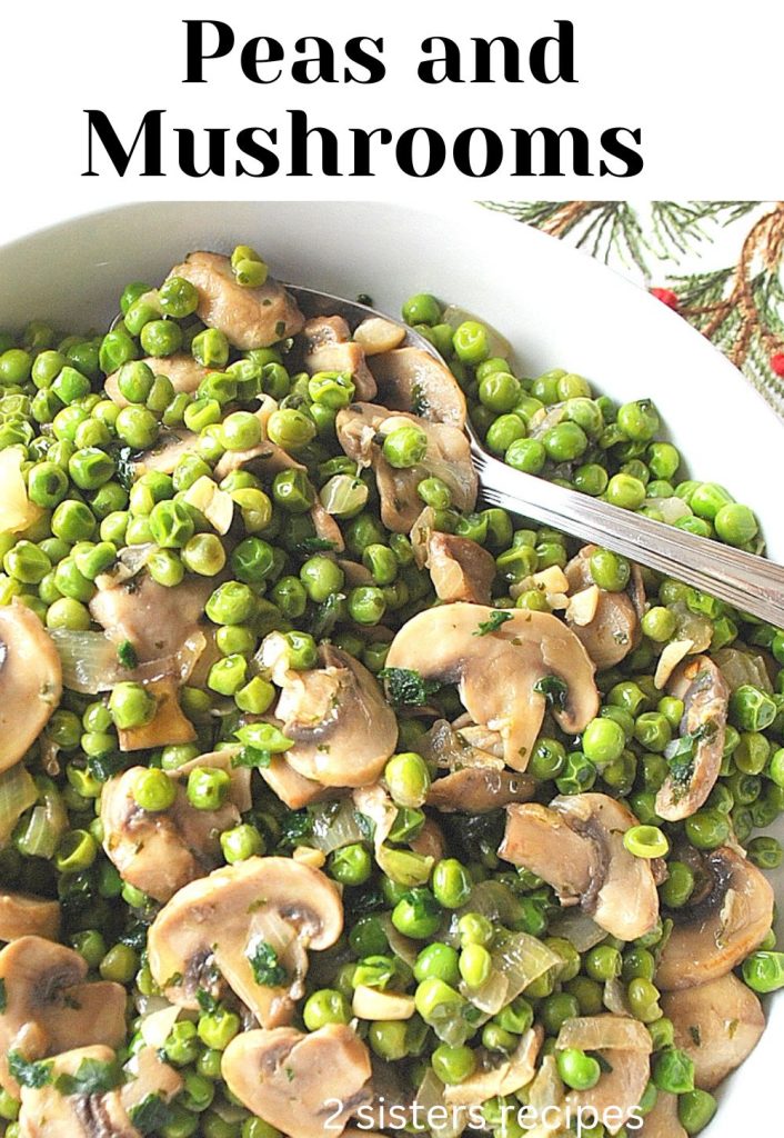 Peas and Mushrooms Recipe by 2sistersrecipes.com