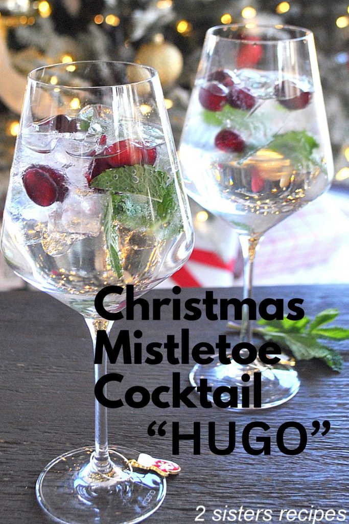 Christmas Mistletoe Cocktail (Hugo)  by 2sistersrecipes.com