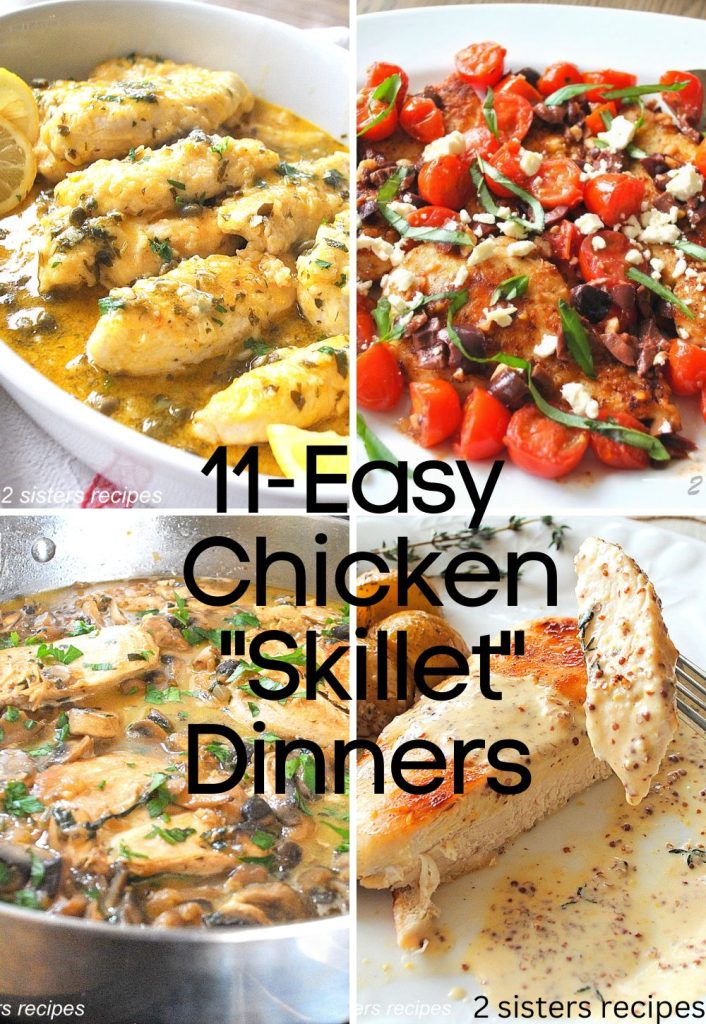 4 different photos of chicken dishes for 11 Easy Chicken Skillet Dinners by 2sistersrecipes.com